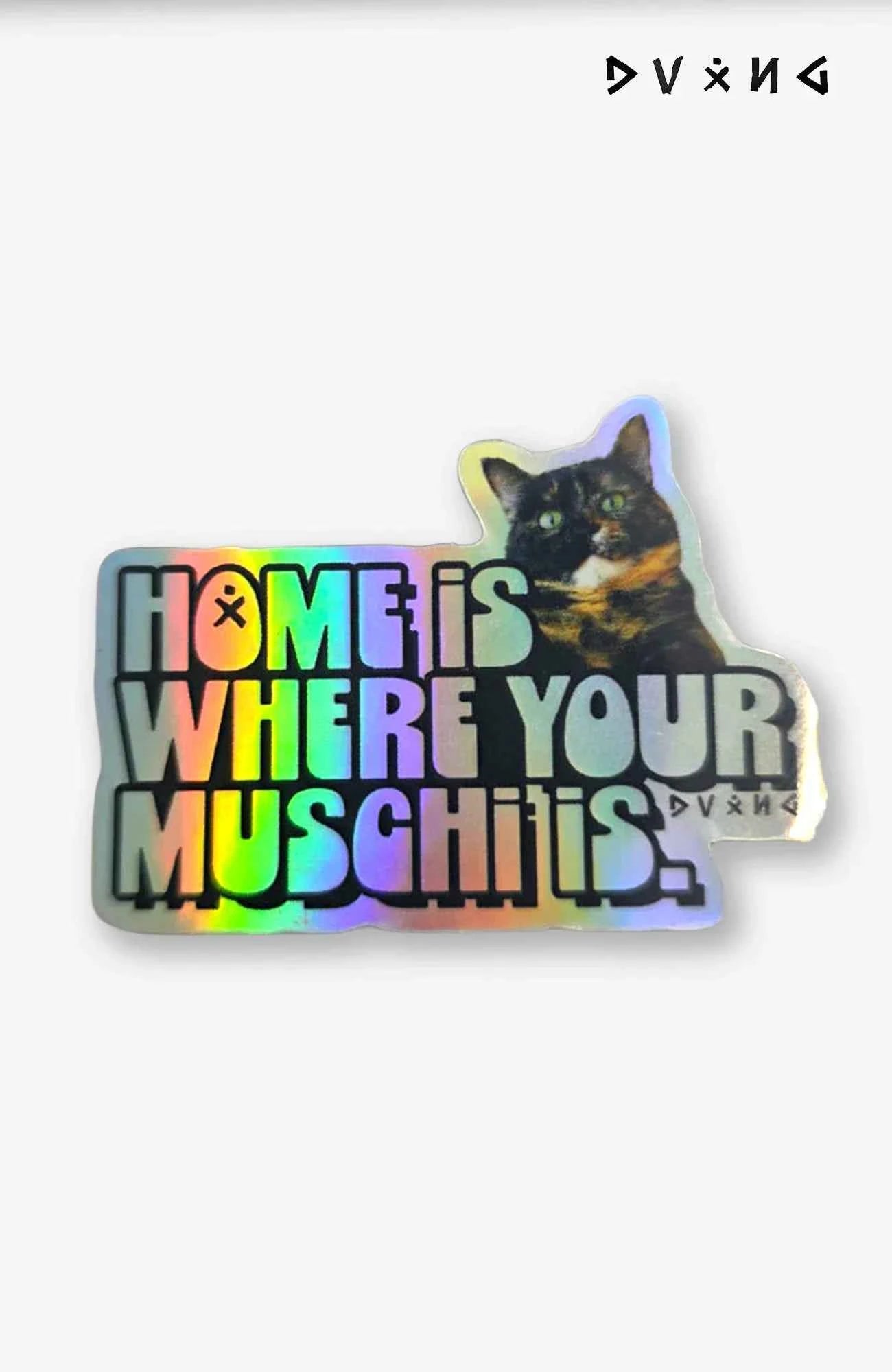 Home is where your Muschi is | Holo Sticker | Katze Sticker Aufkleber-HomeiswhereyourMuschiis-EnrolShop-EnrolDesign-Sticker-AufkleberKatze