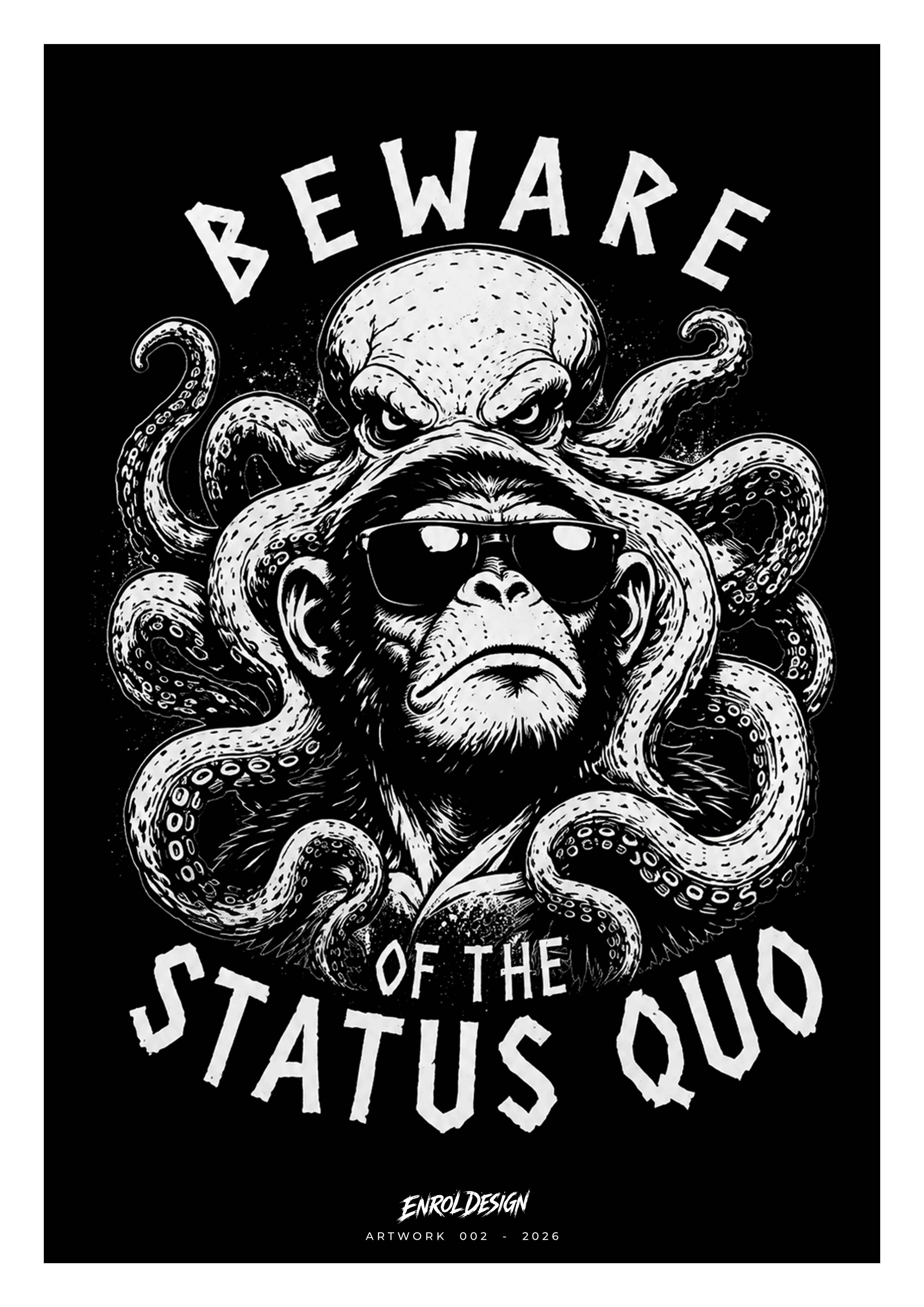 Beware of the Status Quo - WEAR IT. HANG IT. | Bundle - Mann Bundle Druckdatei-BewareofstatusQuo-Artwork-EnrolDesign-001-2026_54306635-a6d6-4987-8d9a-8f200efef381
