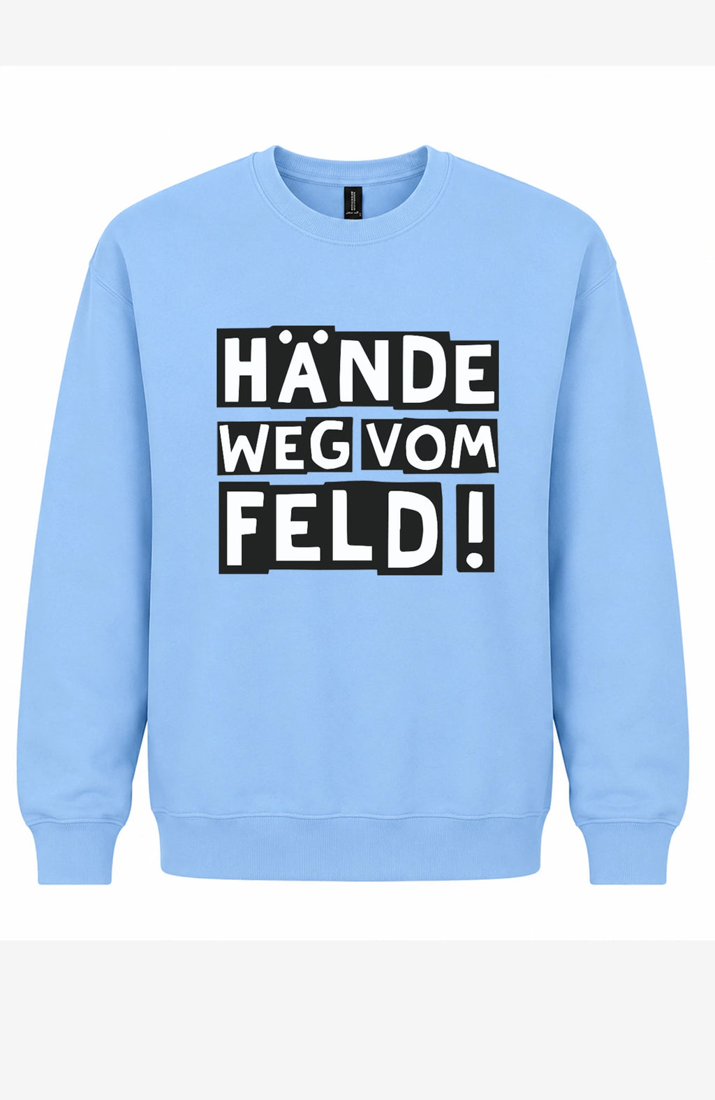 Hände weg vom Feld! | Unisex | Pullover | Tempelhofer Feld Berlin Statement Sweatshirt Azure Blue Sweatshirt Tempelhofer_Feld_-_Pullover_-_Light_Blue_-_Sandfarben-_Front_-_EnrolDesign_-_EnrolShop