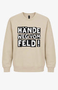 Hände weg vom Feld! | Unisex | Pullover | Tempelhofer Feld Berlin Statement Sweatshirt Beige Sweatshirt Tempelhofer_Feld_-_Pullover_-_Sand_-_Sandfarben-_Front_-_EnrolDesign_-_EnrolShop