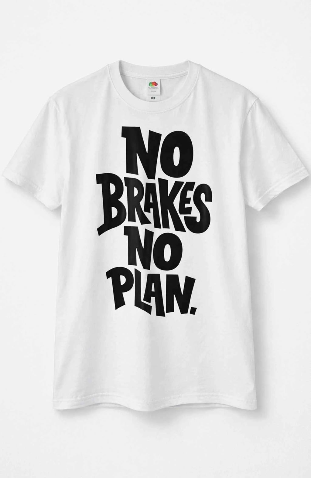 No Brakes No Plan T-Shirt Shirt no-brakes-no-plan-streetwear-tshirt-weiss-Frontwebp